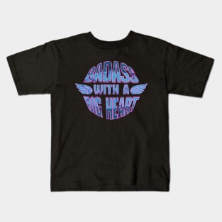 Badass With a Big Heart Kids T-Shirt